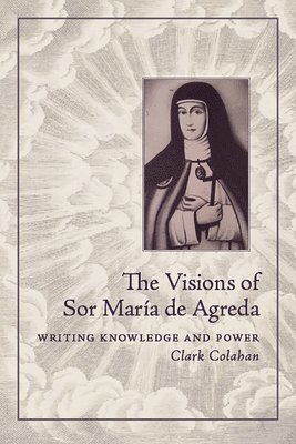 The Visions of Sor Mara de Agreda 1