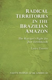 bokomslag Radical Territories in the Brazilian Amazon