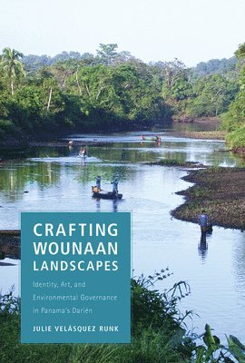 bokomslag Crafting Wounaan Landscapes