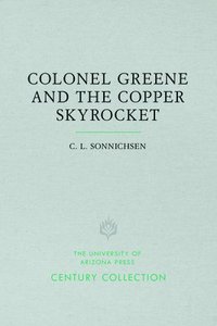 bokomslag Colonel Greene and the Copper Skyrocket