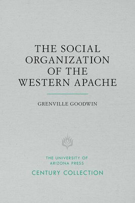 bokomslag The Social Organization of the Western Apache