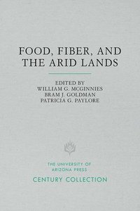 bokomslag Food, Fiber, and the Arid Lands