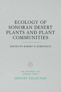 bokomslag Ecology of Sonoran Desert Plants and Plant Communities