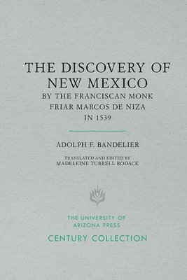 bokomslag The Discovery of New Mexico by the Franciscan Monk Friar Marcos de Niza in 1539