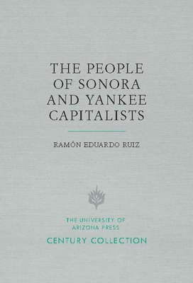 The People of Sonora and Yankee Capitalists 1