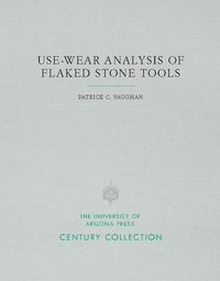 bokomslag Use-Wear Analysis of Flaked Stone Tools