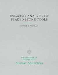 bokomslag Use-Wear Analysis of Flaked Stone Tools