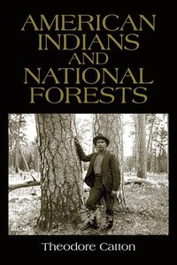 bokomslag American Indians and National Forests