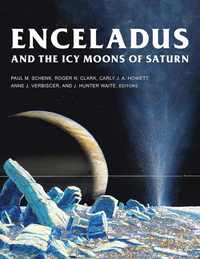 bokomslag Enceladus and the Icy Moons of Saturn