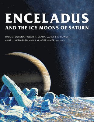 bokomslag Enceladus and the Icy Moons of Saturn