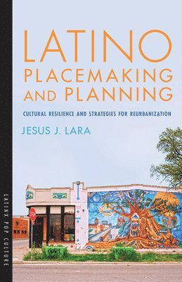 bokomslag Latino Placemaking and Planning