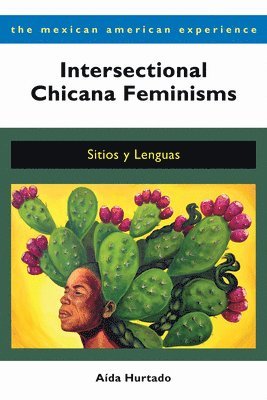 Intersectional Chicana Feminisms 1