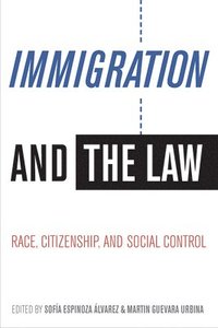 bokomslag Immigration and the Law