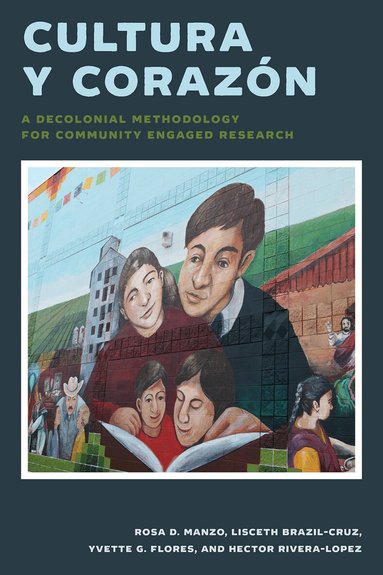 Rosa Manzo, Lisceth Brazil-Cruz, Yvette G. Flores, Hector Rivera-Lopez - Cultura Y Corazón, Häftad