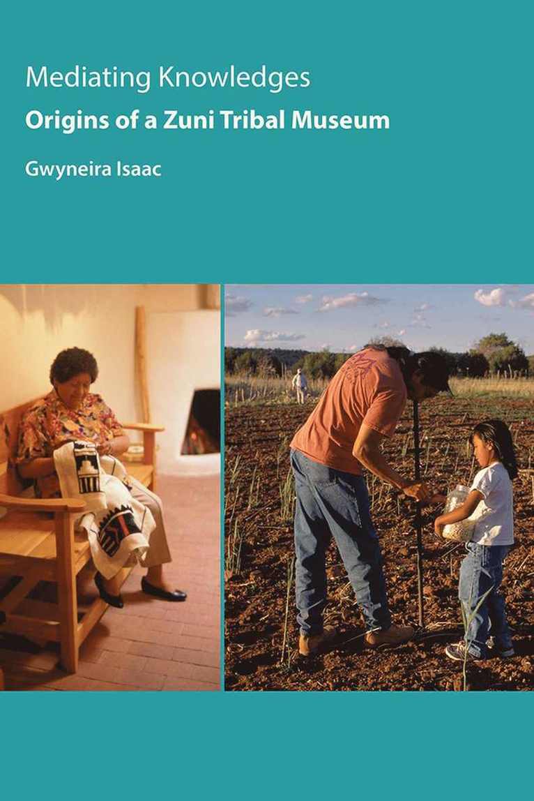 Gwyneira Isaac - Mediating Knowledges, Häftad