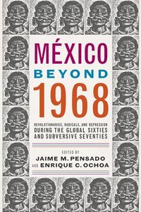 bokomslag Mxico Beyond 1968