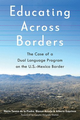María Teresa de la Piedra, Blanca Araujo, Alberto Esquinca, María Teresa de la Piedra - Educating Across Borders, Häftad