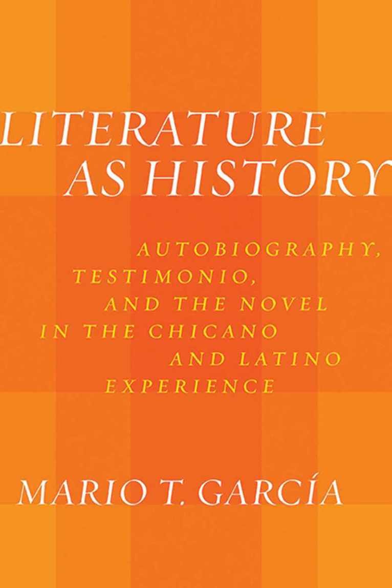 Mario T. García, Mario T García - Literature as History, Häftad