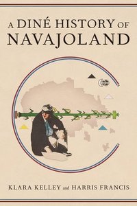 bokomslag A Din History of Navajoland