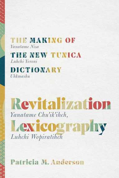 Patricia Anderson - Revitalization Lexicography, Inbunden