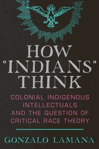 bokomslag How &quot;Indians&quot; Think