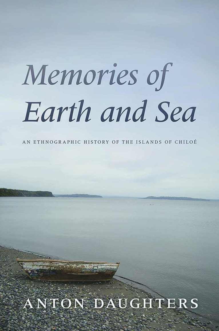 Anton Daughters - Memories of Earth and Sea, Inbunden