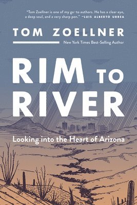 bokomslag Rim to River: Looking Into the Heart of Arizona