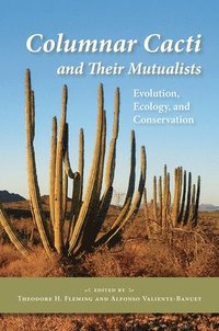 bokomslag Columnar Cacti and Their Mutualists