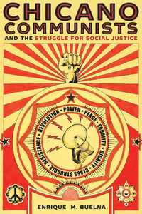 bokomslag Chicano Communists and the Struggle for Social Justice