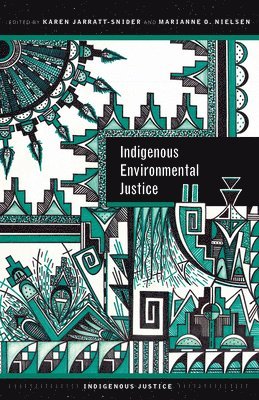 Indigenous Environmental Justice 1