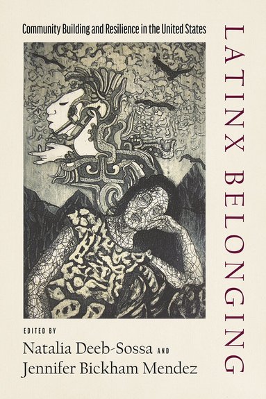 Natalia Deeb-Sossa, Jennifer Bickham Mendez - Latinx Belonging, Häftad