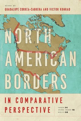 North American Borders in Comparative Perspective 1