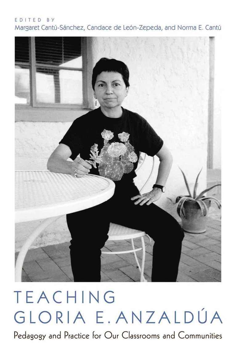 Teaching Gloria E. Anzalda 1