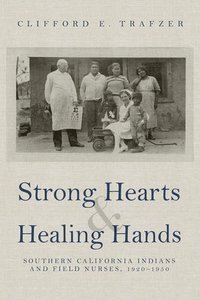 bokomslag Strong Hearts and Healing Hands