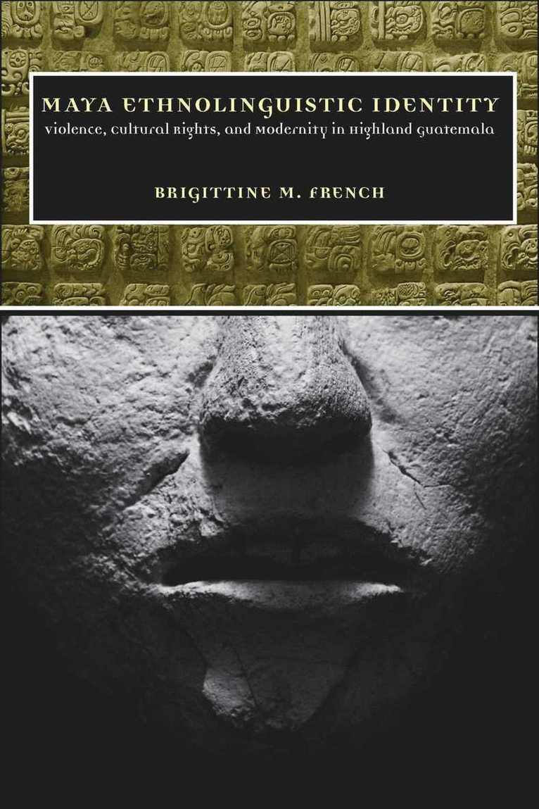 Brigittine M. French, Brigittine M French - Maya Ethnolinguistic Identity, Häftad