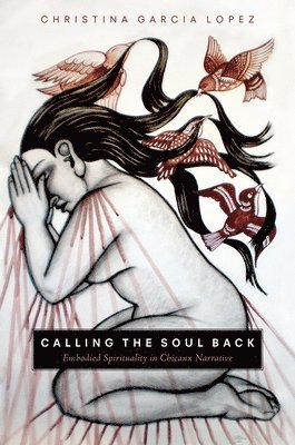 bokomslag Calling the Soul Back