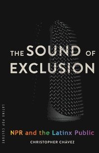 bokomslag The Sound of Exclusion