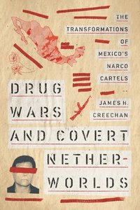 bokomslag Drug Wars and Covert Netherworlds