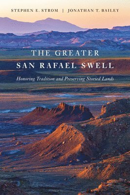 bokomslag The Greater San Rafael Swell
