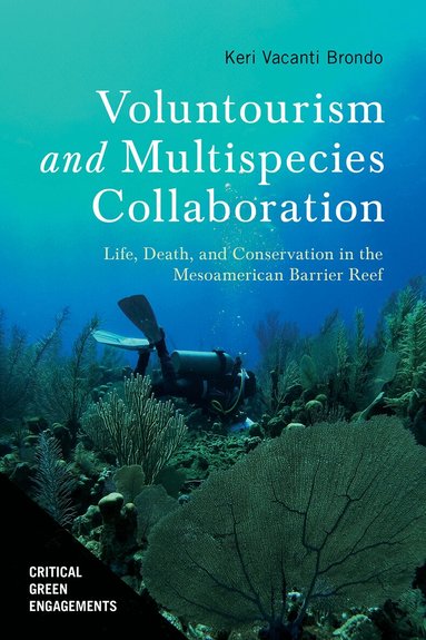 Keri Vacanti Brondo - Voluntourism and Multispecies Collaboration, Häftad