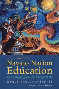 bokomslag A History of Navajo Nation Education
