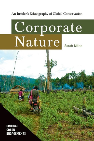 Sarah Milne - Corporate Nature, Inbunden