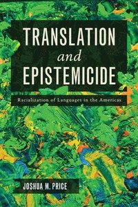 bokomslag Translation and Epistemicide