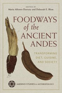 bokomslag Foodways of the Ancient Andes