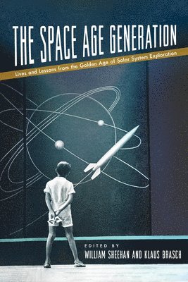 William Sheehan, Klaus R. Brasch, Klaus R Brasch - Space Age Generation, Inbunden