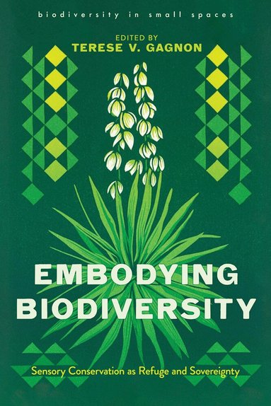 Terese Gagnon - Embodying Biodiversity, Häftad