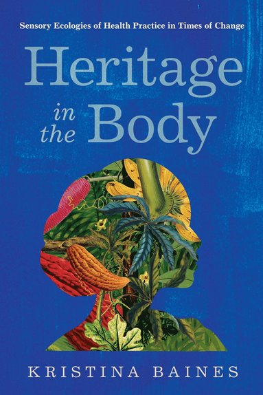 bokomslag Heritage in the Body
