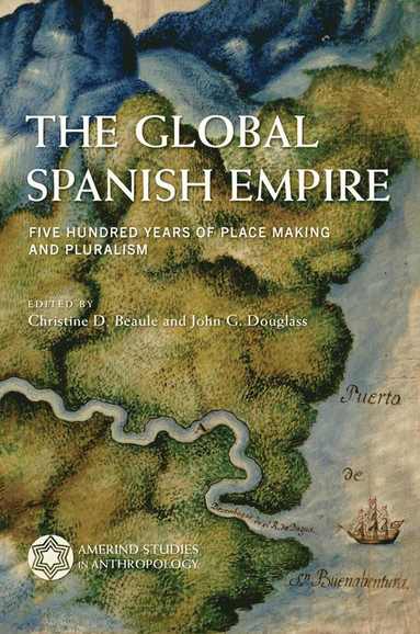 bokomslag Global Spanish Empire