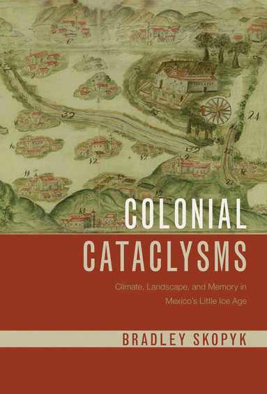bokomslag Colonial Cataclysms