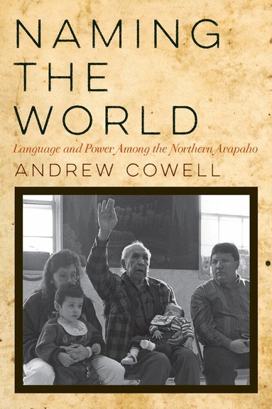Andrew Cowell - Naming the World, Häftad